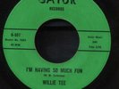 Willie Tee - I'm Having So Much Fun / First Taste Of Hurt - Autographed - N Soul