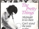 THE PRETTY THINGS/ MIDNIGHT TO SIX MEN/ HOLLAND PRESSUNG