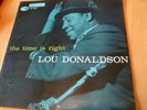 LOU DONALDSON BLUE NOTE 4025 JAZZ LP THE TIME IS RIGHT EAR RVG 47 WEST 63RD NYC