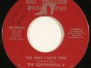 CONTINENTAL 4  northern soul 45 on JAY-WALKING “The Way I Love You”  HEAR