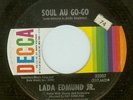 Lada Edmund Jr. Soul Au Go-Go / The Larue Decca VG+ Soul 45 HEAR IT