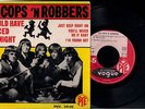 THE COPS 'n ROBBERS  VOGUE FRANCE 1965  I COULD HAVE DANCED ALL NIGHT  GARAGE