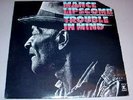 MANCE LIPSCOMB SEALED LP - Trouble in Mind