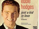 EDDIE HODGES-PICTURE SLEEVE--(JUST A KID IN LOVE) + 45 on MGM--PS---PIC
