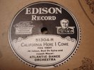 EDISON 51304 ATLANTIC DANCE ORCH California Here I Come / Egyptian Rose N-