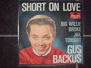 GUS BACKUS SHORT ON LOVE  7