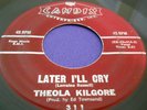 Northern Soul 45 on Theola Kilgore Candix Later I Cry