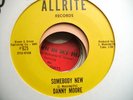 NORTHERN SOUL DANNY MOORE SOMEBODY NEW ALLRITE RECORDS ORIG 