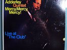 CANNONBALL ADDERLEY MERCY, MERCY, MERCY: LIVE AT 