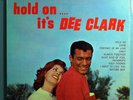 DEE CLARK HOLD ON, IT'S DEE CLARK RARE 1961 VEE JAY LP RARE STEREO NEAR MINT