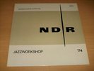 NDR JAZZWORKSHOP ´74 - JAZZ WORKSHOP - GARBAREK - JARRETT - PORTAL - FAVRE ...