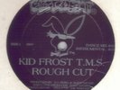 KID FROST ROUGH CUT 12