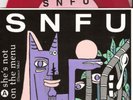 SNFU SHE'S NOT ON THE MENU / LIFE OF A BAG LADY 7