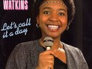 BERNICE WATKINS let's call it a day MONSTER RARE ORIGINAL BOOGIE 12
