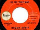 HEAR - Rare Garage 45 - Round Robin - I'm The Wolf Man - Promo