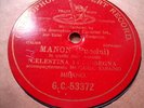 1904 CELESTINA BONINSEGNA Very FIRST G&T RECORD MANON LESCAUT w piano 78