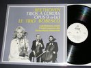 BEETHOVEN string trios op9 TRIO BOBESCO LEGRAND NOZZI dd lp mint -
