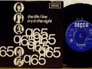 Q65 THE LIFE I LIVE / CRY RARE ORIG 1966 DUTCH GARAGE PSYCH FREAKBEAT PS 7