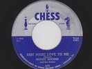 Classic Blues MUDDY WATERS Just Make Love To Me CHESS 1571 VG Look & Listen Now