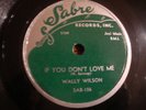 Wally Wilson Five Echoes If You Don't Love Me The Hunt rare Sabre doo-wop 78rpm