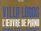 Heitor Villa - Lobos: Complete piano works    Anna - Stella Schic   Box 10 LP