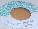 Pussy Catch A Fire THE SOUL BROS 1970 Original Pressure Beat 7