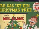 MEL BLANC Yah Das Ist Ein CHRISTMAS Tree. 10