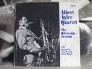 ALBERT AYLER QUARTET - THE HILVERSUM SESSION LP EXCELLENT + OSMOSIS RECORDS