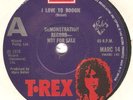 T-REX (Marc Bolan) i love to boogie RARE UK 7