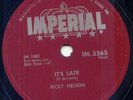 RICKY NELSON - IT'S LATE - 78 RPM  - 1959 CANADA ONLY IMPERIAL - NEAR MINT