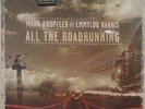 MARK KNOPFLER & EMMYLOU HARRIS [All the Roadrunning] SEALED [180 Gram]