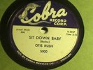 Otis rush Sit Down baby Cobra 5000 doo-wop/blues  78