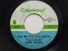 70s Soul 45 KOOL BLUES Can We Try Love Again on Capsoul