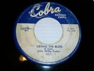blues - little willie foster ( crying the blues) cobra 5011  original 1957    45