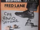 Rare Fred Lane and Hittite Hot Shots - Car Radio Jerome vinyl LP Shimmy Disc NM
