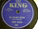 Bull Moose jackson Big ten Inch record King 4580  Rare Blues doo-wop 78