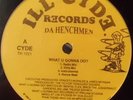RANDOM RAP* Da Henchmen – What U Gonna Do? / Flippin With Da Henchmen *SCARCE*