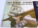 Chet Baker In Europe A Jazz Tour Of The Nato Countries LP Original Rare 1956