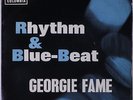 GEORGIE FAME & THE BLUE FLAMES: Rhythm & Blue-beat 45 (UK, centre intact disc c