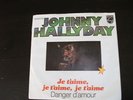 JOHNNY HALLYDAY- JE T´AIME,JE T´AIME,JE T´AIME,-7