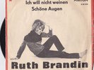 Ruth Brandin  -  Ich will nicht weinen / Schöne Augen