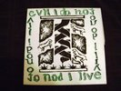 EVIL I DO NOT TO NOD I LIVE 7