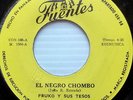FRUKO Y SUS TESOS latin 45 EL NEGRO CHOMBO Fuentes label #43