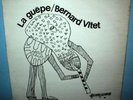 BERNARD VITET  La Guepe  LP   French pressing   Free Jazz   avant garde