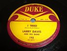 R&B/ BLUES- LARRY DAVIS- DUKE 78 RPM- I TRIED/ TEXAS FLOOD- LATE 78 - 1958-HEAR