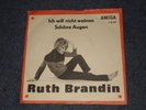 Sg. Ruth Brandin - Ich will nicht weinen - Amiga - 1966