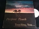 PERFECT TOUCH touching you…  private modern soul LP