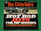 THE RIP CHORDS Hey Little Cobra & Hot Rod Hits LP 1964