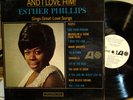 33 RPM LP - MISS ESTHER PHILLIPS - AND I LOVE HIM - DJ COPY 