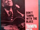 TAMPA RED Don't Tampa With The Blues ORIGINAL PRESTIGE BLUESVILLE LP MONO DG RVG